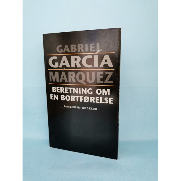 Beretning om en bortfrelse, Gabriel Garcia Mrquez