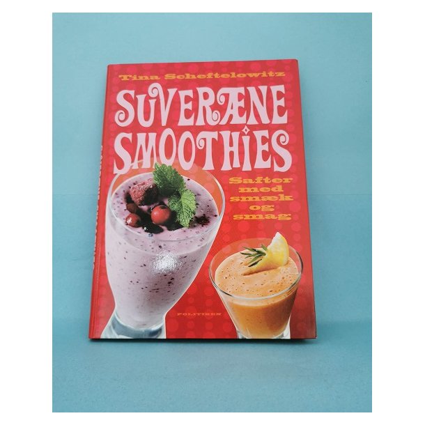 Suverne smoothies, Tina Scheftelowitz