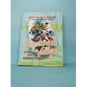 Vegetarisk Vellyst, Christine Bille Niesen & Tina Scheftelowitz