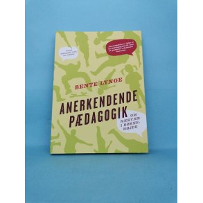 Anerkendende pdagogik, Bente Lynge
