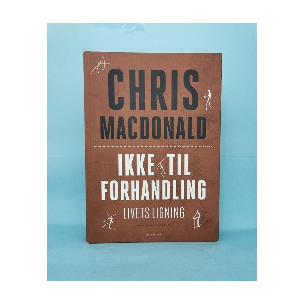 Ikke til forhandling, Chris MacDonald