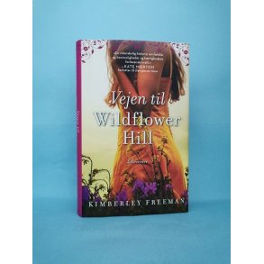 Vejen til Wildflower Hill, Kate Morton