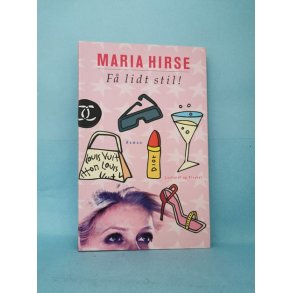 F lidt stil, Maria Hirse