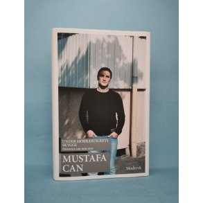 Under morbrtrets skygge, Mustafa Can