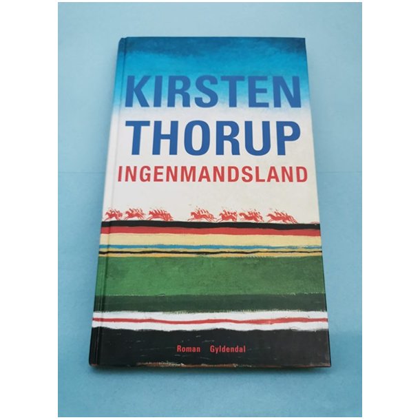 Ingenmandsland, Kirsten Thorup