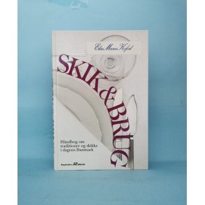 Skik og brug, Else Marie Kofod