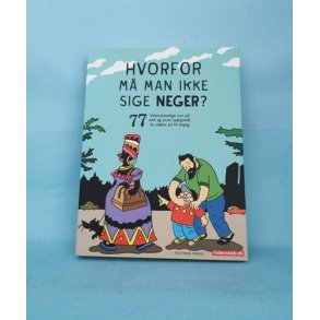 Hvorfor m man ikke sige neger?, Red. Thomas Hoffmann og Vibeke Hjortlund