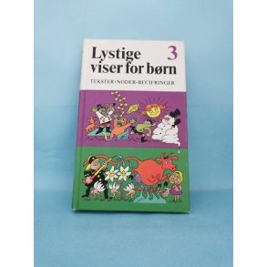 Lystige viser for brn 3, red. Else Larsen og Bo Bramsen