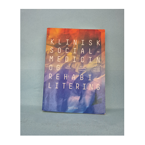 Klinisk Socialmedicin og rehabilitering , Jend Modvig, Britt Toftegaard Jensen, Claus Vinter Nielsen