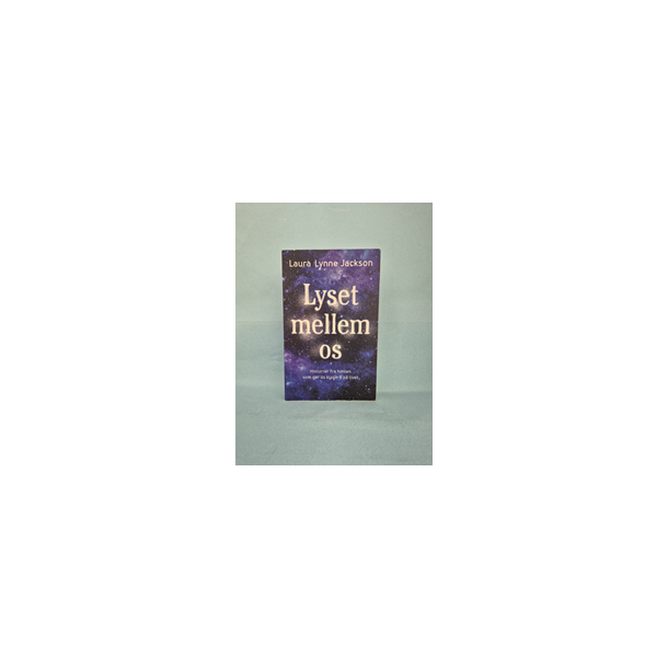 Lyset mellem os, Laura Lynne Jackson