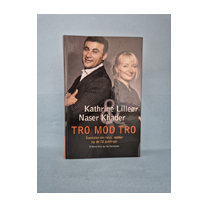 Tro mod tro, samtaler mellem, Kathrine Liller og Naser Khader,    Dorte Kvist og Ivar Carstensen