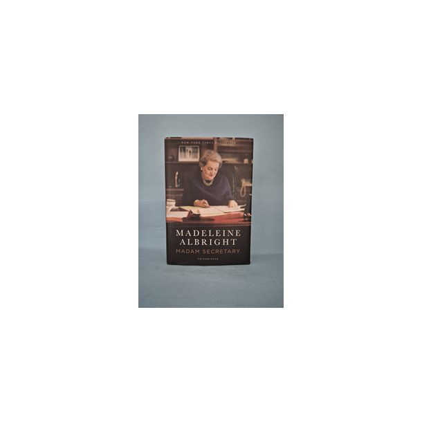 Madam Secretary, Madeleine Albright