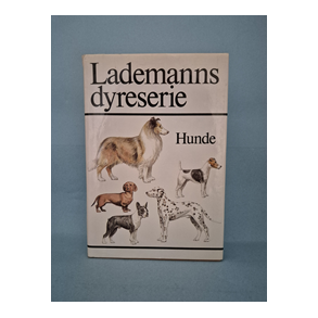 Hunde, Lademanns dyreserie, red. I.C. Christensen