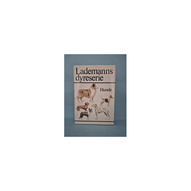 Hunde, Lademanns dyreserie, red. I.C. Christensen