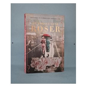 De forsvundne roser, Martha Hall Kelly  (Virkelighedens Verden o.l.)