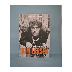 Mine unge �r- Kim Larsen ,   Jens Andersen