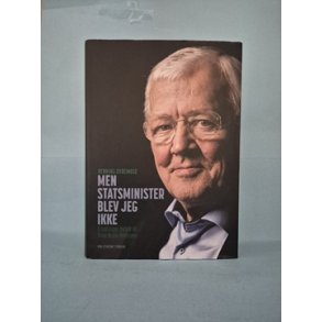 Men statsminister blev jeg ikke, Henning Dyremose fortalt til Trine-Munk Petersen