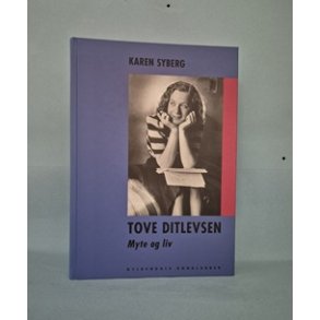 Tove Ditlevsen- Myte og liv, Karen Syberg