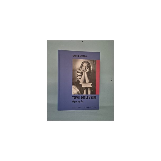 Tove Ditlevsen- Myte og liv, Karen Syberg