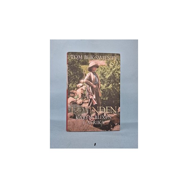 L�vinden  Karen Blixen I Afrika, Tom Buk-Swienty