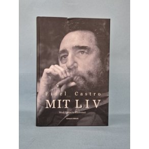 Mit Liv , Fidel Castro med med Ignacio Ramonet