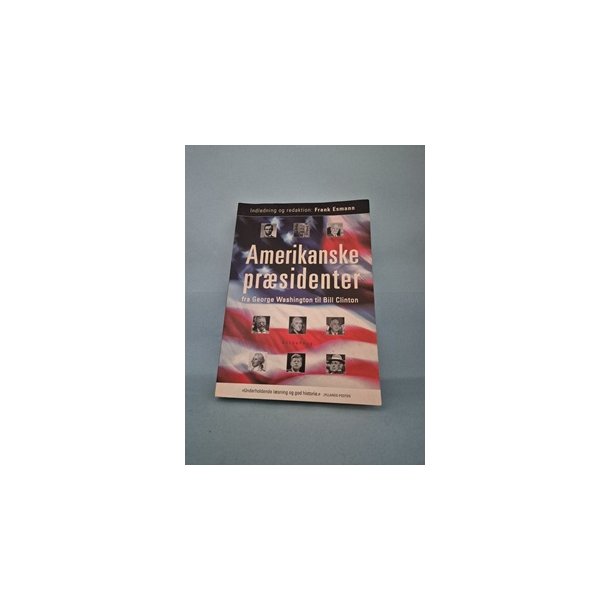 Amerikanske pr�sidenter, red. Frank Esmann