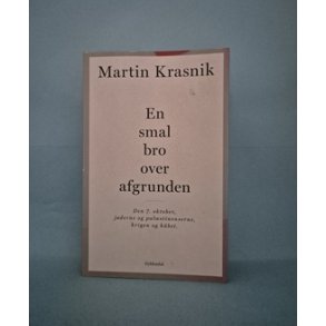 En smal bro over afgrunden , Martin Krasnik