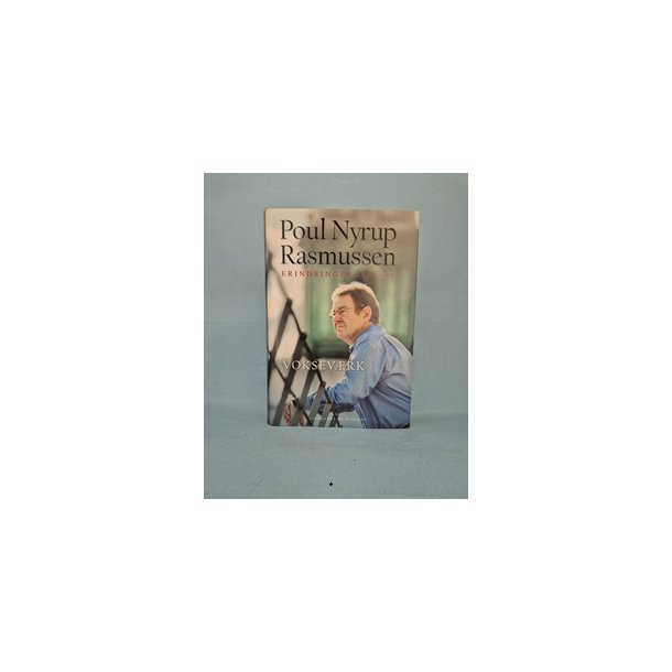 Voksev�rk , Erindringer 1963-93,  Poul Nyrup Rasmussen