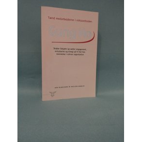 Tænd medarbejderne i virksomheden- Gung Ho ; Ken Blanchard & Sheldon Bowles