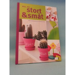 Mal på stort & småt ; Sania Hedengren og Susanna Zacke