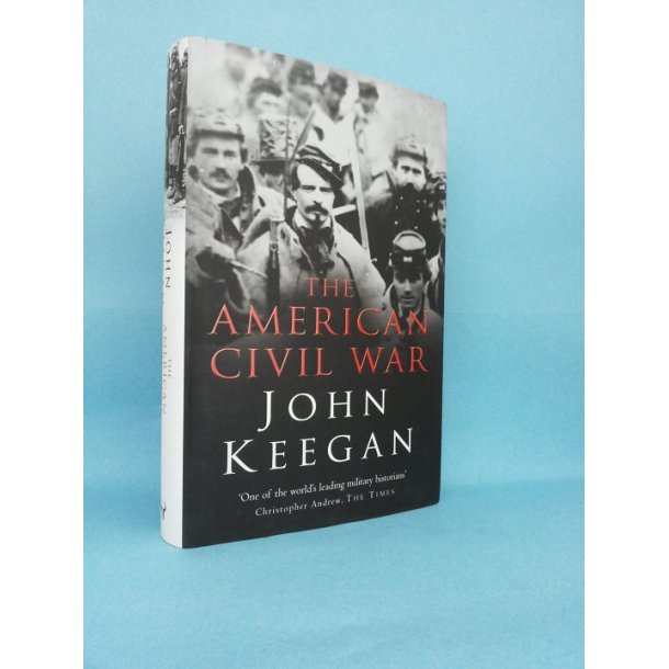 The American Civil War; John Keegan