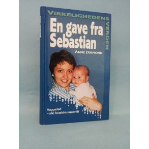 En gave fra Sebastian; Anne Diamond ( Serien Virkelighedens Verden o.l. )