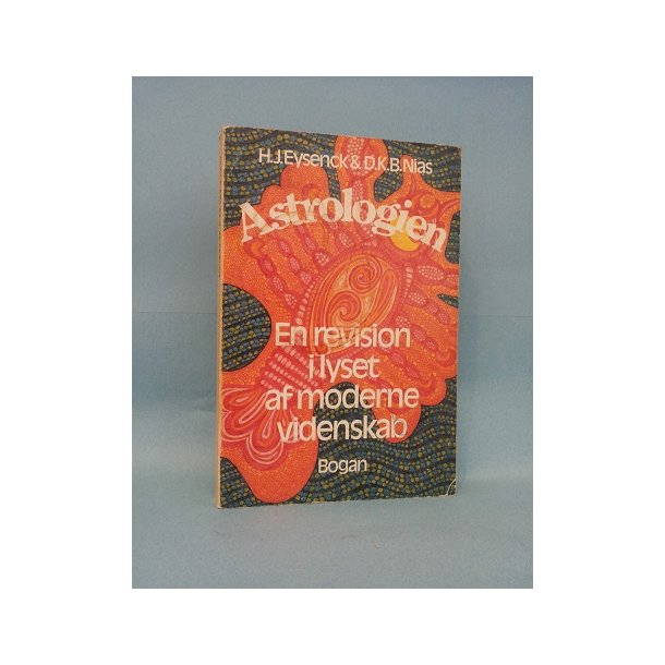 Astrologien en revison i lyset af moderne videnskab; H.J.Eysenck &amp; D.K.B. Nias
