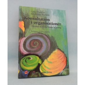 Konsultation i organisationer; Gitte Haslebo og Kit Sanne Nielsen