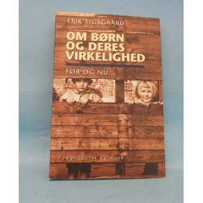 Om børn og deres virkelighed, Erik Sigsgaard