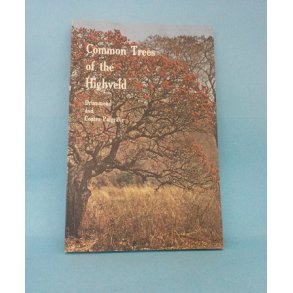 Common Trees of the Highveld; Drummond and Coates Palgrave