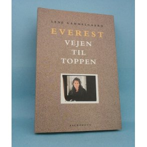 Everest,vejen til toppen; Lene Gammelsgård