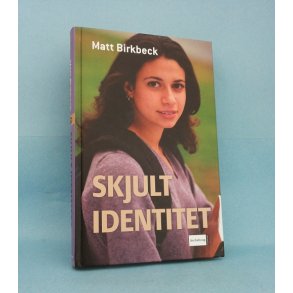 Skjult identitet,  Matt Birkbeck  (Virkelighedens Verden O.L.)