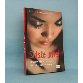 Sidste udvej,  Gina French med Andrew Crofts (Virkelighedens Verden o.l.)