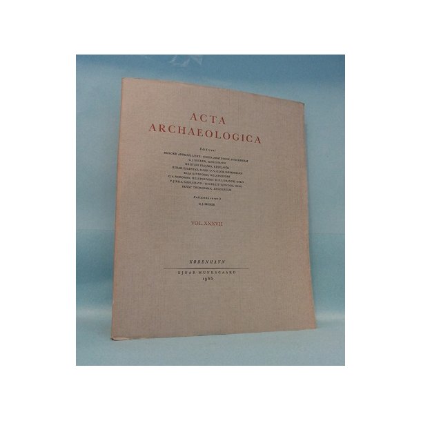 Acta Archaeologica VOL XXXVII; Red. C.J.Becker