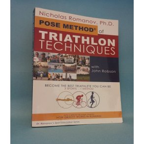 Pose Method of Triathlon Techniques ; Nicholas Romanov, Ph.D
