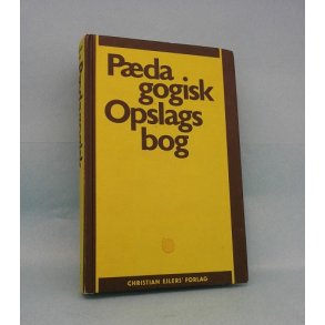 Pædagogisk Opslagsbog;Red. Lars jakob Muschinsky og Karsten Schnack