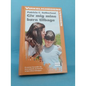 Giv mig mine brn tilbage, Patricia C. Sutherland (Serien Virkelighedens Verden o.l. )