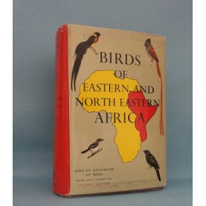 Birds of eastern and northeastern Africa; C.W. Mackworth-Praed and Captain C.H.B. Grant