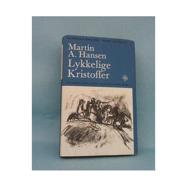 Lykkelige Kristoffer; Martin A. hansen