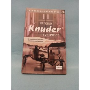 Knuder i systemet, Pia Thomsen ( Virkelighedens Verden o.l.)