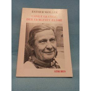 Gamle er unge der er blevet ldre; Esther Mller