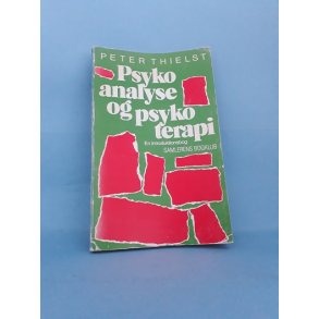 Psykoanalyse og psykoterapi - en introduktionsbog ;  Peter Thielst