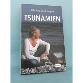 Tsunamien, Rikke Wang og Heidi Korsgaard ( Virkelighedens Verden o.l.)