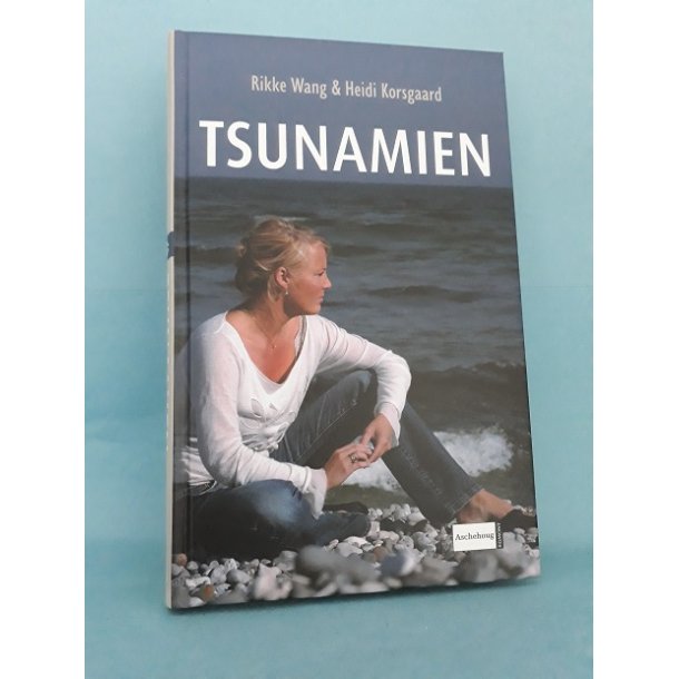 Tsunamien, Rikke Wang og Heidi Korsgaard ( Virkelighedens Verden o.l.)